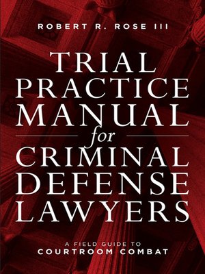 cover image of Trial Practice Manual for Criminal Defense Lawyers